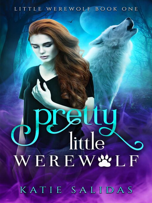 Title details for Pretty Little Werewolf by Katie Salidas - Available